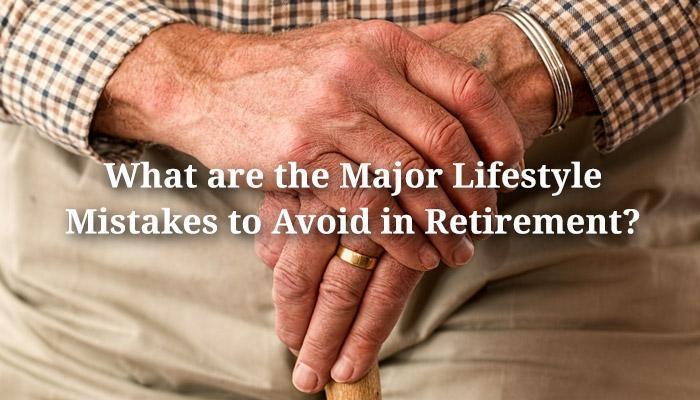 What are the Major Lifestyle Mistakes to Avoid in Retirement (pixabay.com - used as royalty free image)
