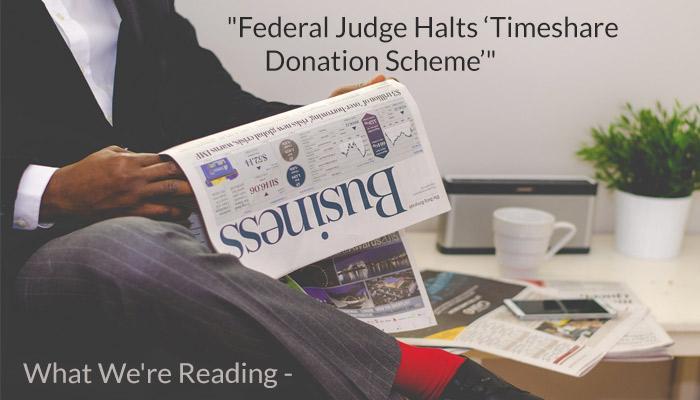 What We're Reading - "Federal Judge Halts 'Timeshare Donation Scheme'" (Source: Pixabay.com - used as royalty free image)