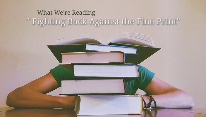 What We're Reading - "Fighting Back Against the Fine Print" (Source: Pixabay.com - used as royalty free image)