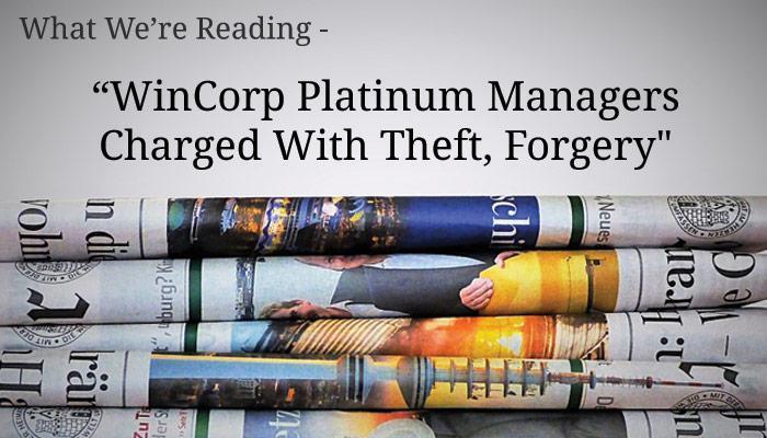 What We're Reading - "WinCorp Platinum Managers Charged With Theft, Forgery" (Source: Pixabay.com - used as royalty free image)
