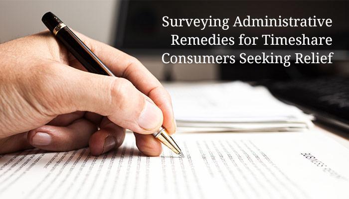 Surveying Administrative Remedies for Timeshare Consumers Seeking Relief