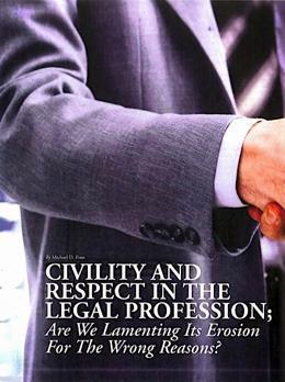 Civility And Respect In The Legal Profession