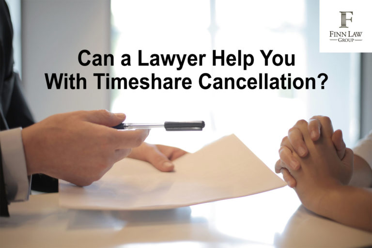 Can a Lawyer Help You With Timeshare Cancellation?
