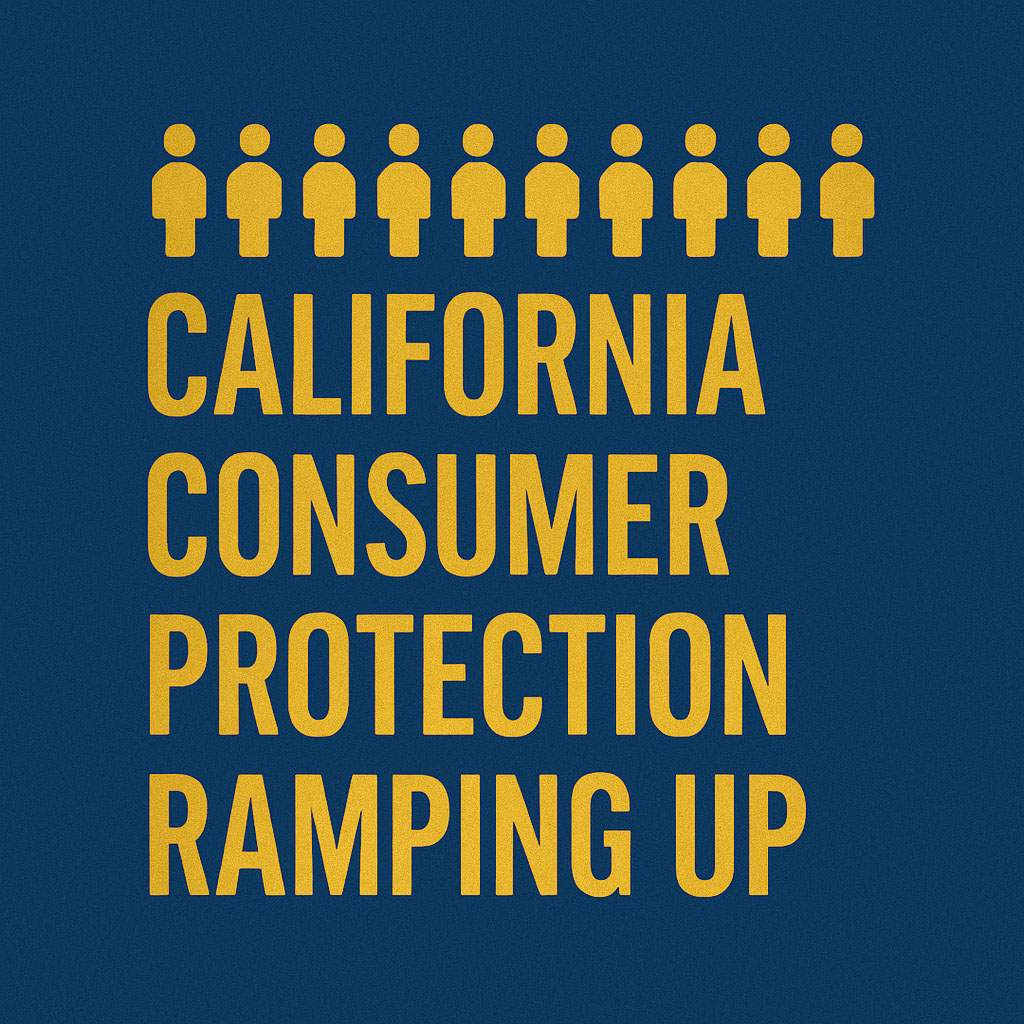 California Consumer Protection Ramping Up